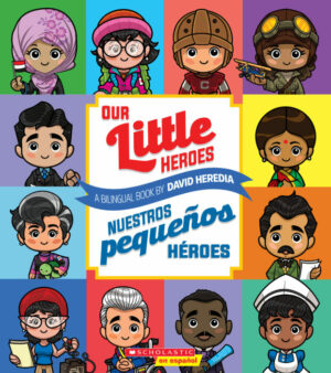 Our Little Heroes / Nuestros pequeños héroes - Bilingual  1