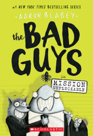 The Bad Guys in Mission Unpluckable - Laugh Out Loud!