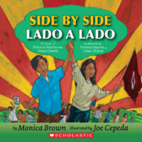 Side By Side / Lado a lado, The Story of Dolores Huerta and Cesar Chavez - Bilingual