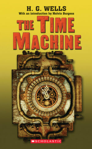The Time Machine - Scholastic Classics