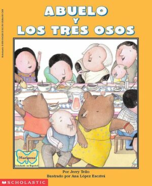 Abuelo And The Three Bears / Abuelo Y Los Tres Osos