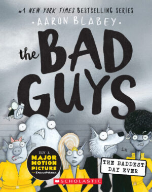 Bad Guys In The Baddest Day Ever, The