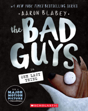 Bad Guys In One Last Thing, The