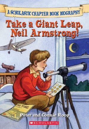 Before I Made History: Take A Giant Leap, Neil Armstrong