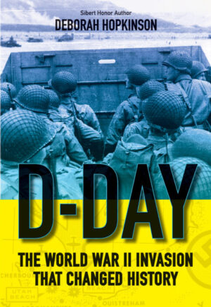 D-day: The World War II Invasion That Changed History