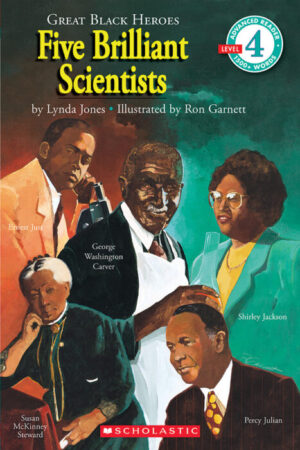 Schol Rdr Lvl 4: Great Black Heroes: Five Brilliant Scientists
