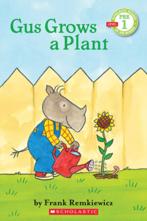 Schol Rdr Lvl P1: Gus Grows A Plant