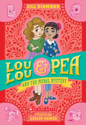 Lou Lou & Pea And The Mural Mystery