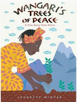 Wangari's Trees Of Peace