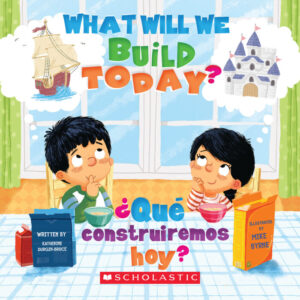 What Will We Build Today? / ¿Qué Construiremos Hoy?